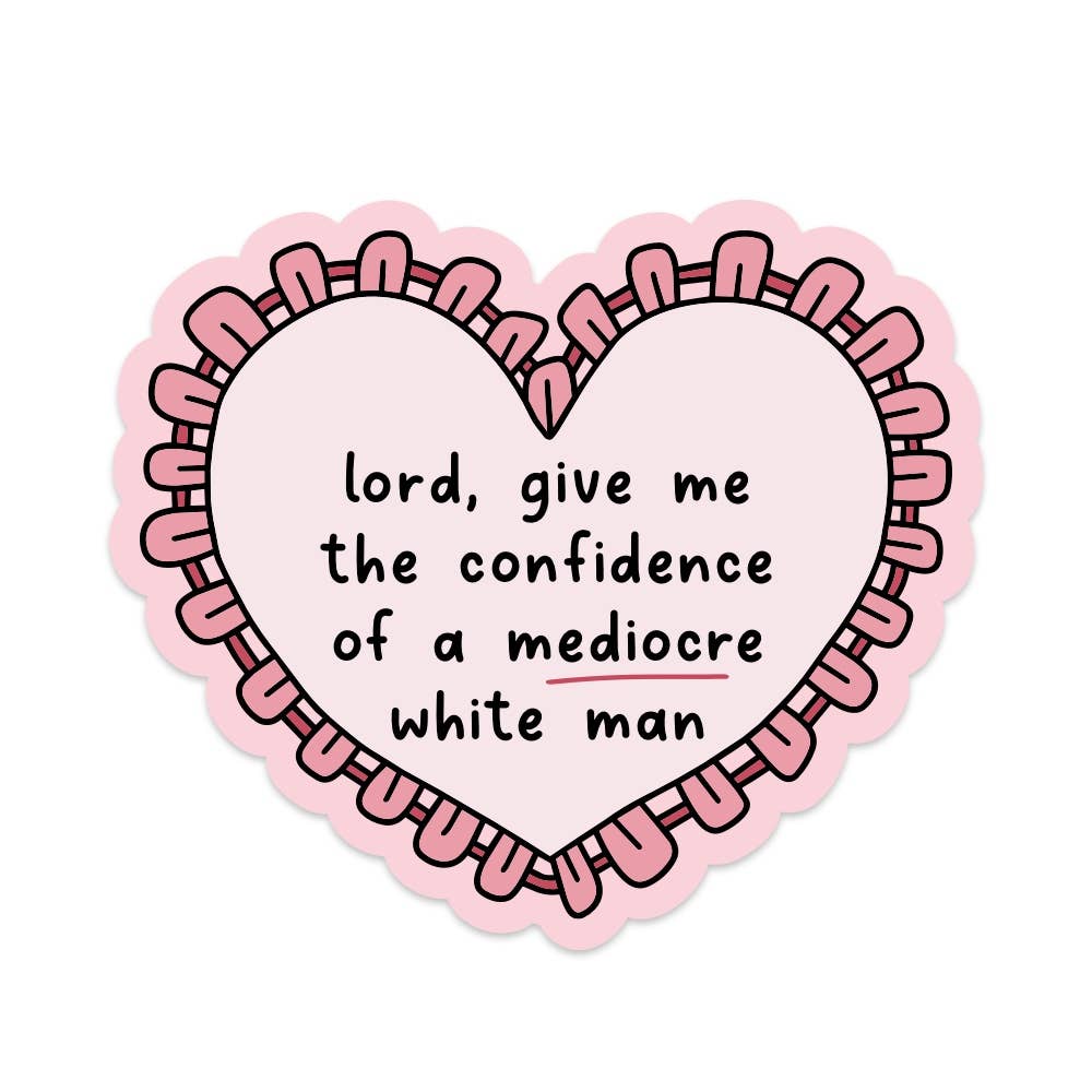 Lord Give Me the Confidence Sticker