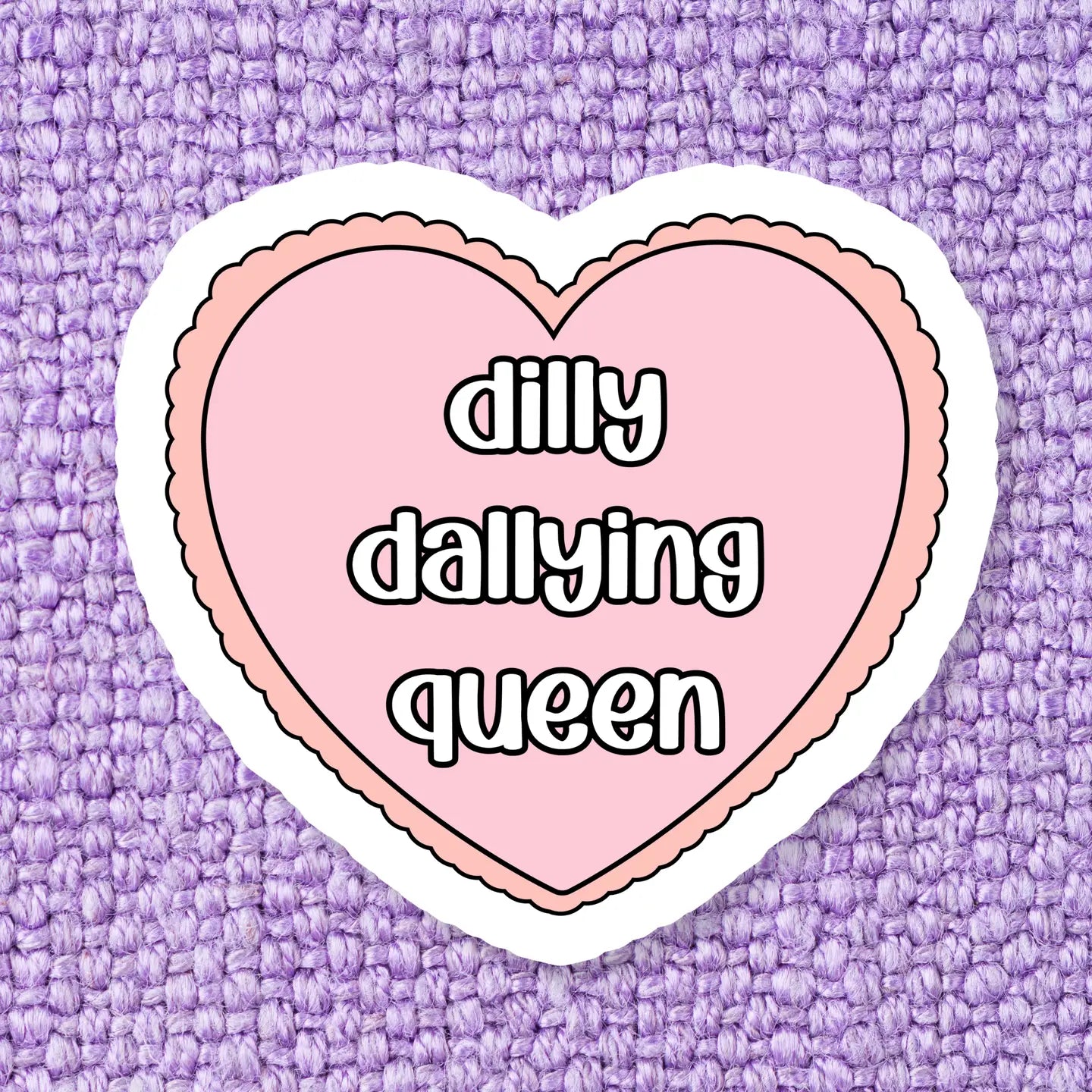Dilly Dallying Vinyl Sticker