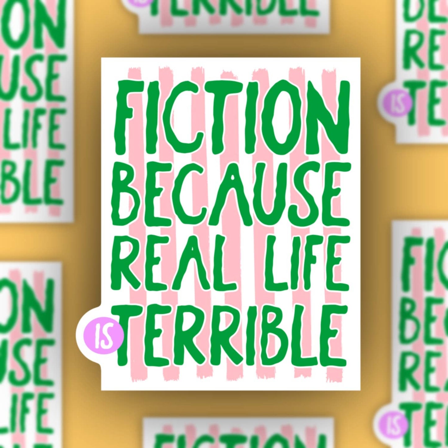 Life is Terrible Sticker