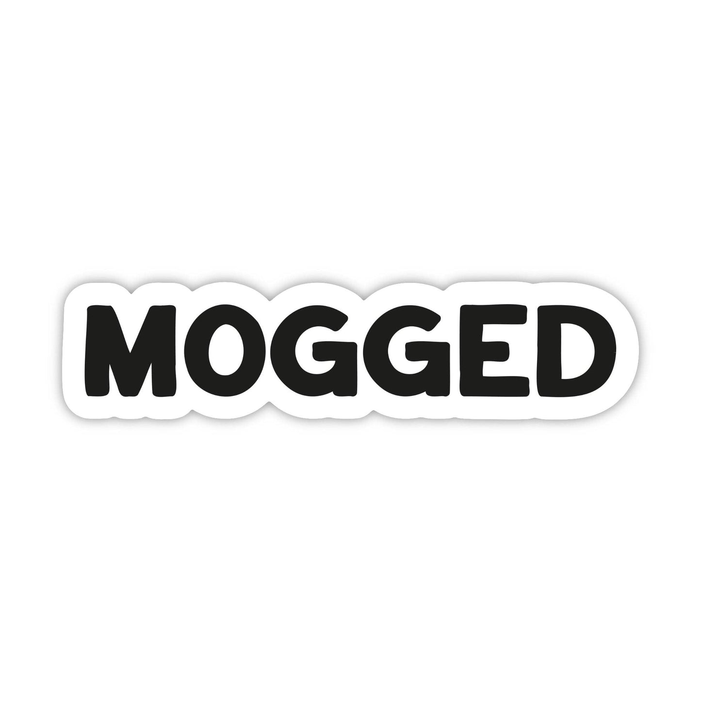 Mogged Sticker