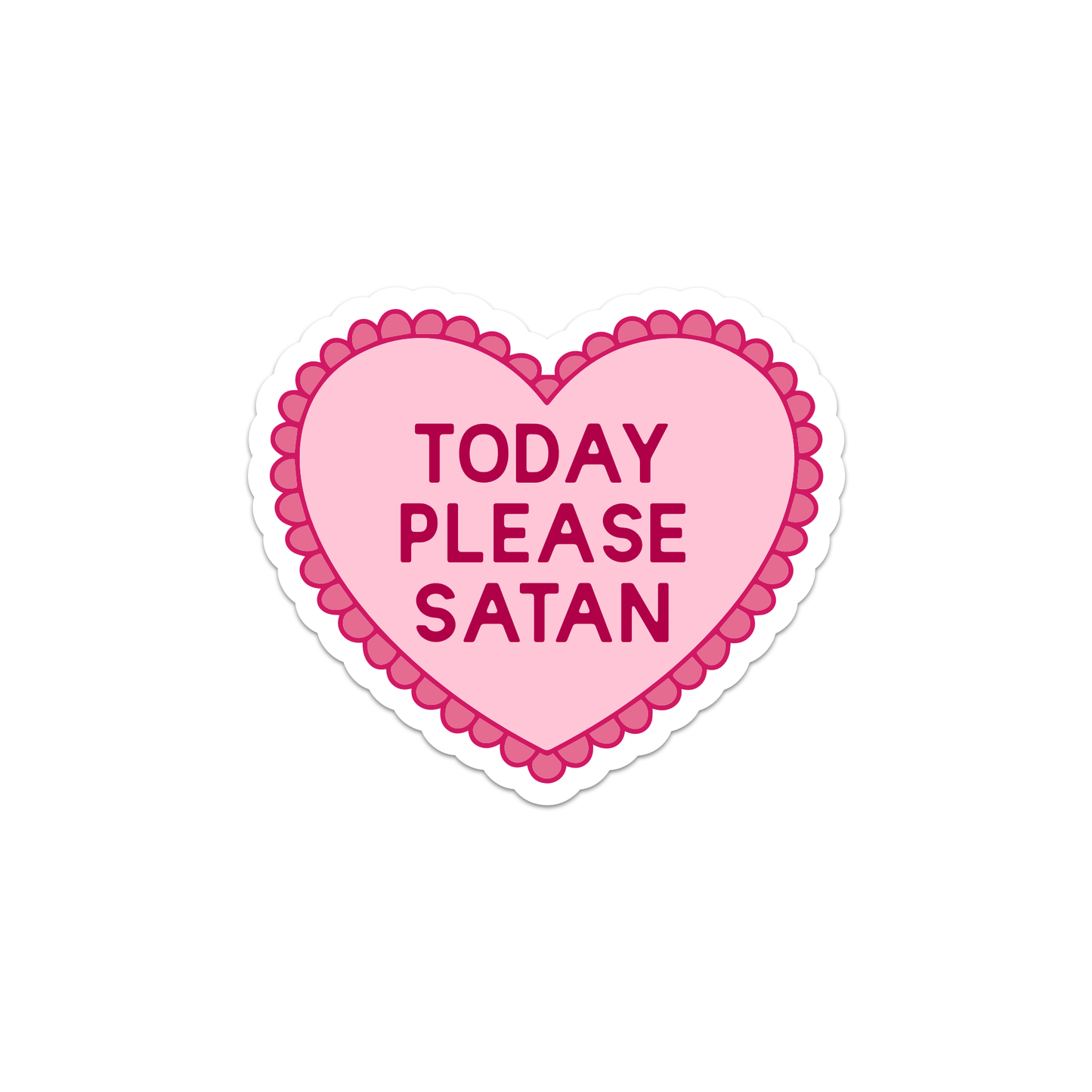 Today Please Satan Sticker
