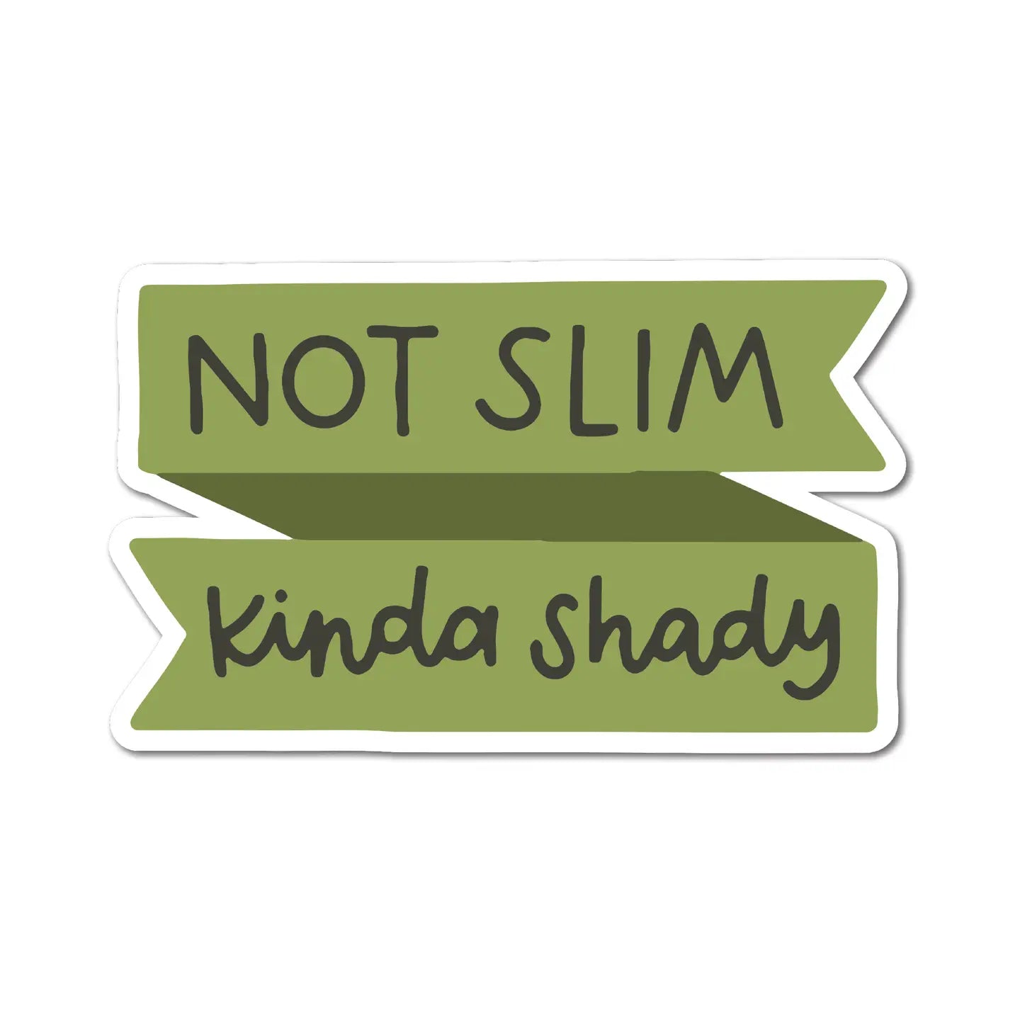 Kinda Shady Vinyl Sticker