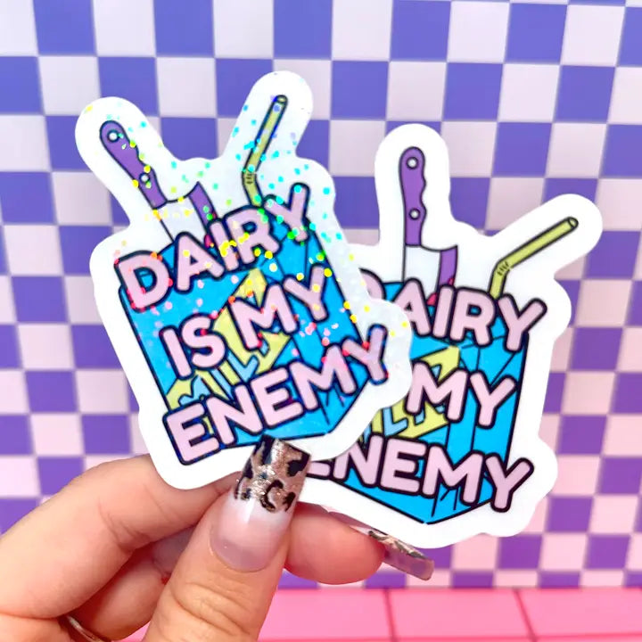 Dairy is My Enemy Vinyl Sticker