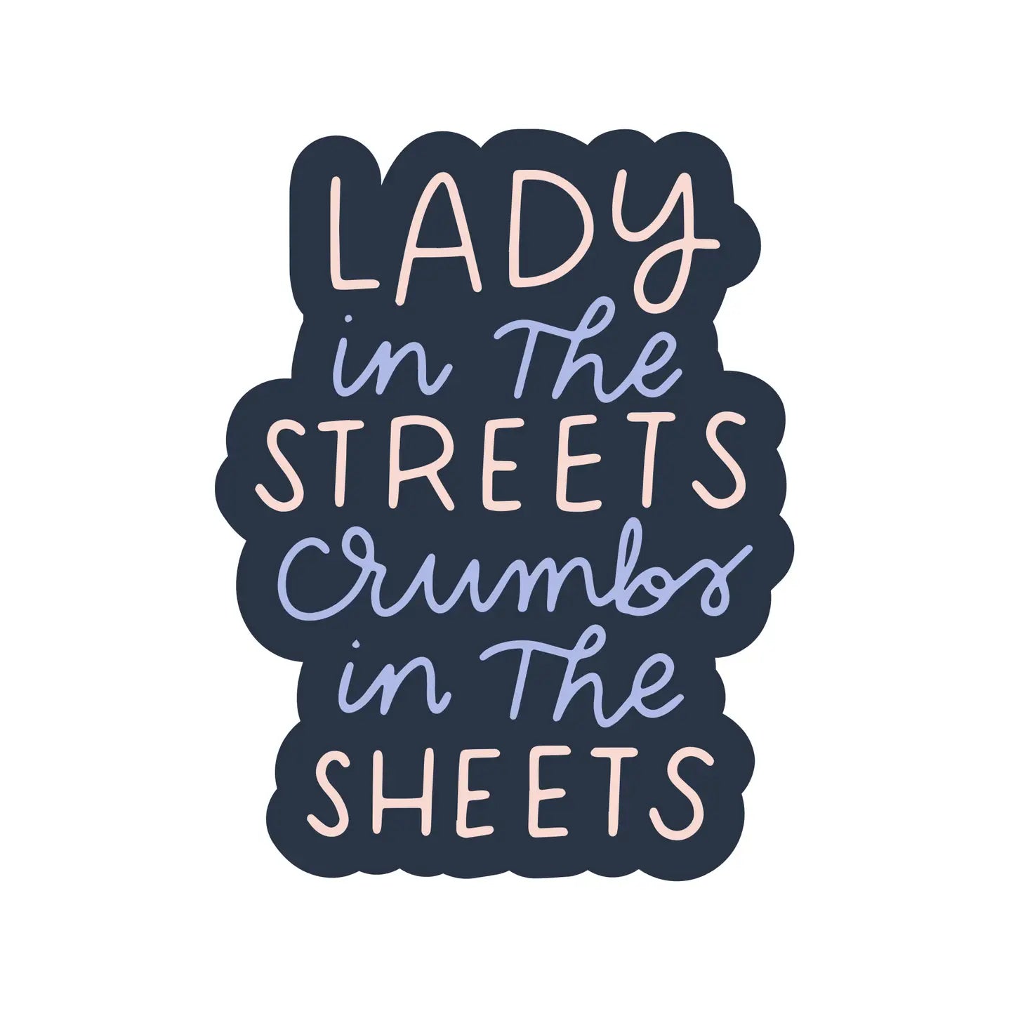 Lady In The Streets Vinyl Sticker