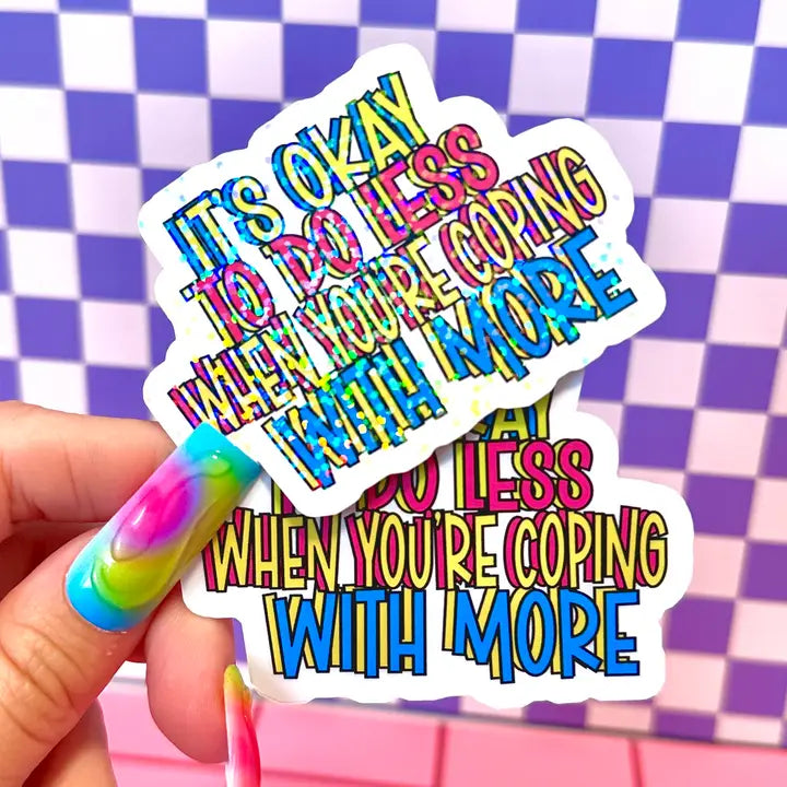 Coping with More Vinyl Sticker