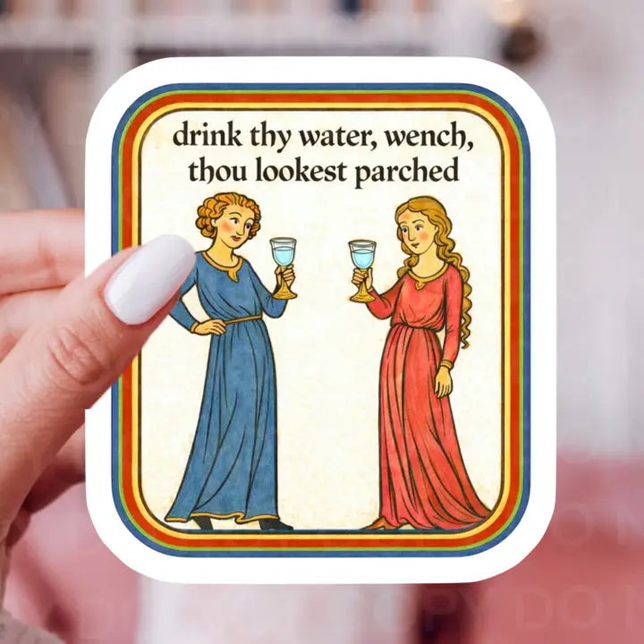Drink Thy Water Sticker