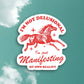 Manifesting My Own Reality Sticker