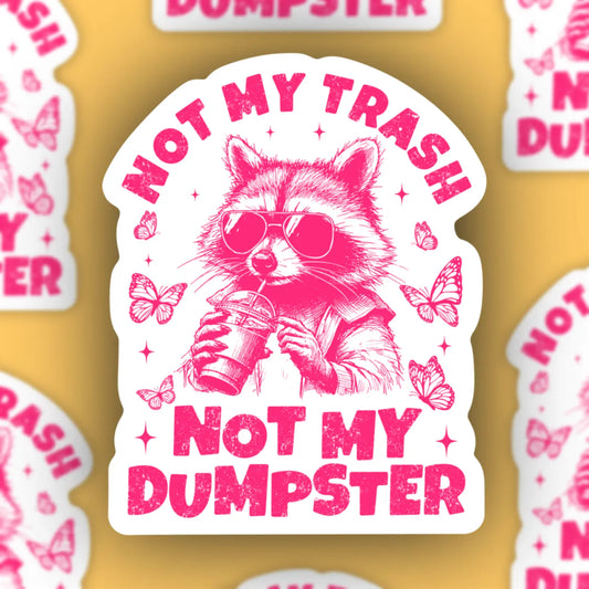 Not My Trash Sticker
