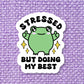 Doing My Best Vinyl Sticker