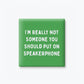 Put on Speakerphone Magnet
