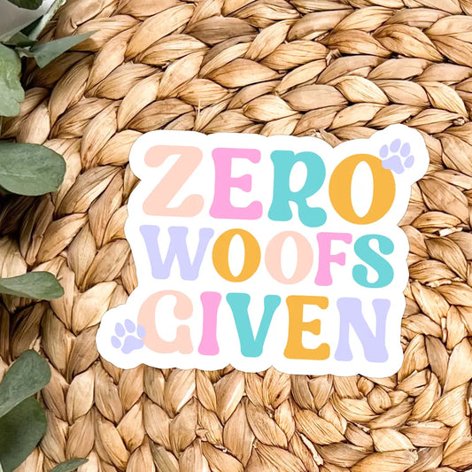 Zero Woofs Given Vinyl Sticker