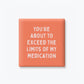 Limits of My Medication Magnet