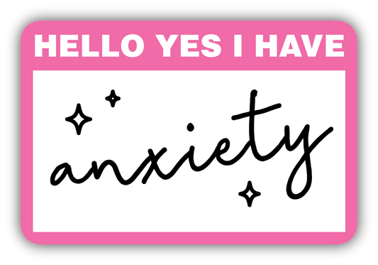 I Have Anxiety Vinyl Sticker