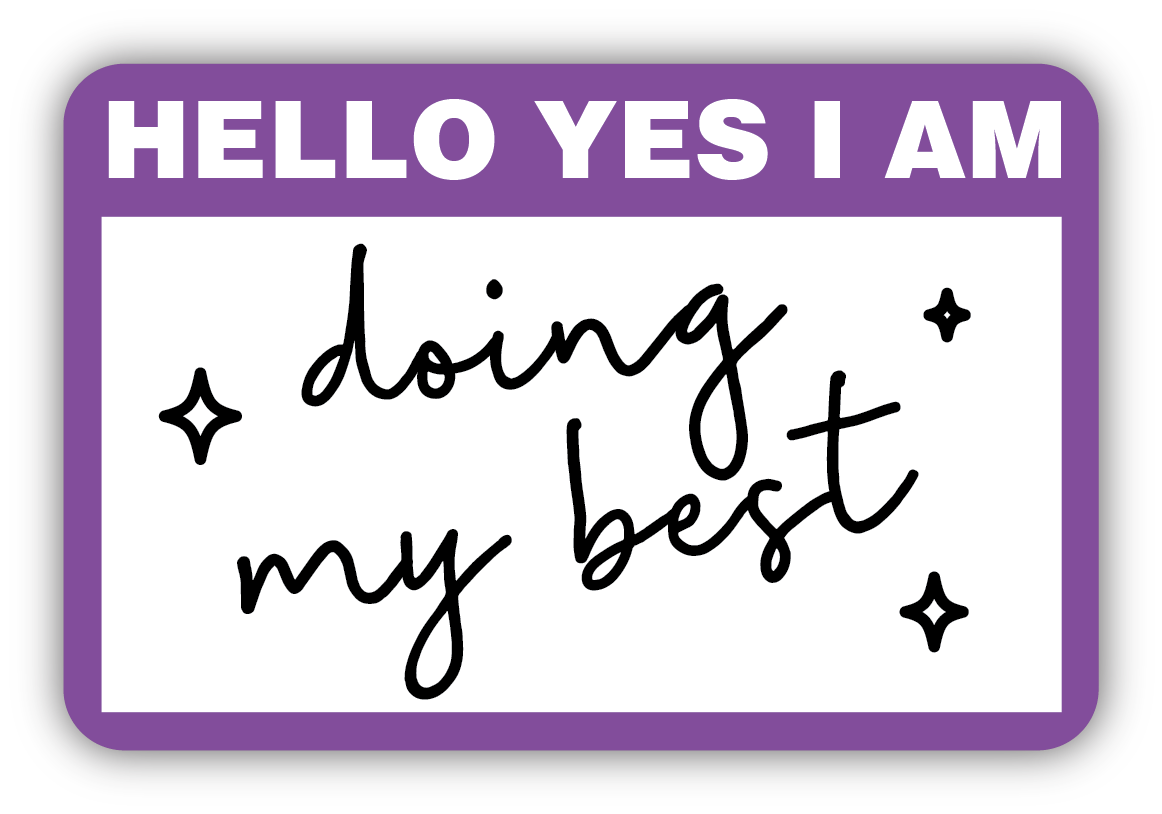 I Am Doing My Best Vinyl Sticker