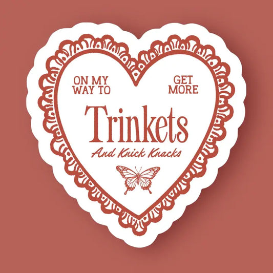 Get More Trinkets Sticker