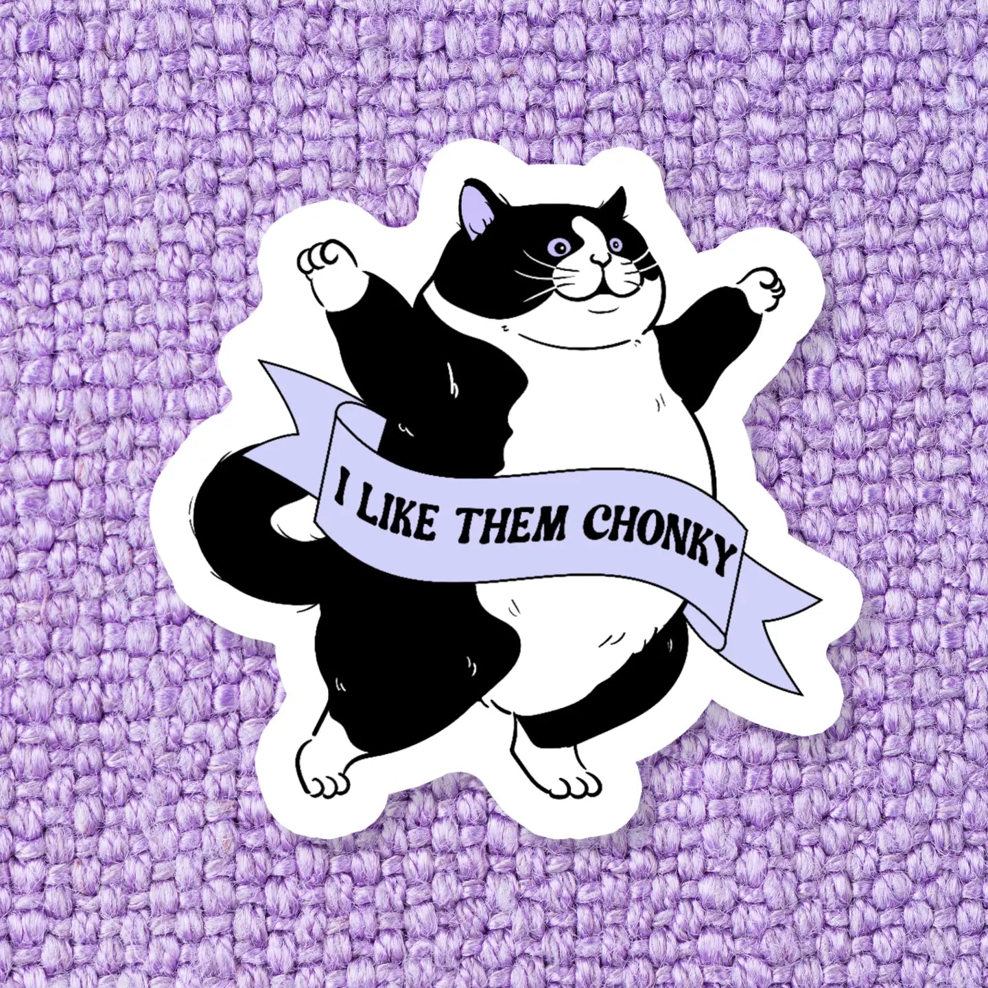 Chonky Vinyl Sticker