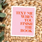 Finish The Book Vinyl Sticker