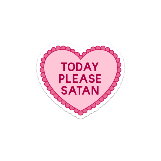 Today Please Satan Sticker