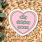 Dilly Dallying Vinyl Sticker
