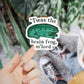 Twas the Brain Frog M’Lord Sticker