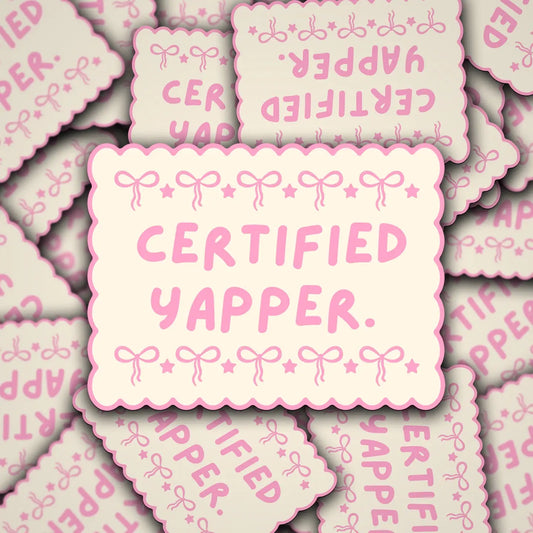 Certified Yapper Vinyl Sticker