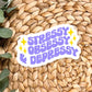 Stressy Vinyl Sticker