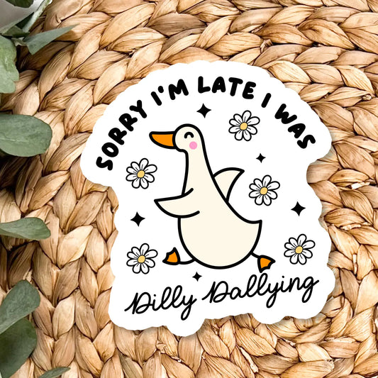 Sorry I'm Late Vinyl Sticker