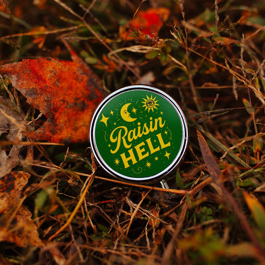 Raisin' Hell Pill Box