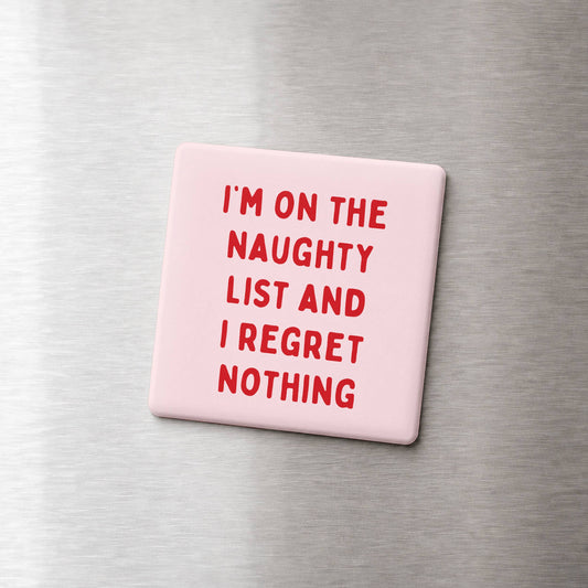 I Regret Nothing Magnet