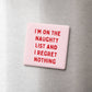 I Regret Nothing Magnet