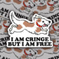 But I Am Free Sticker