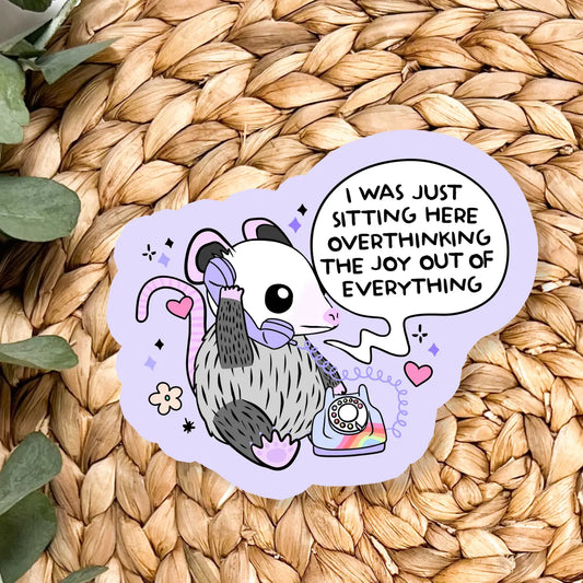 Overthinking the Joy Vinyl Sticker