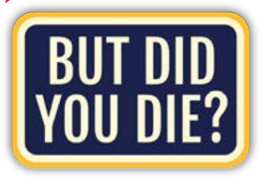 Did You Die Vinyl Sticker