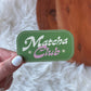 Matcha Club Sticker