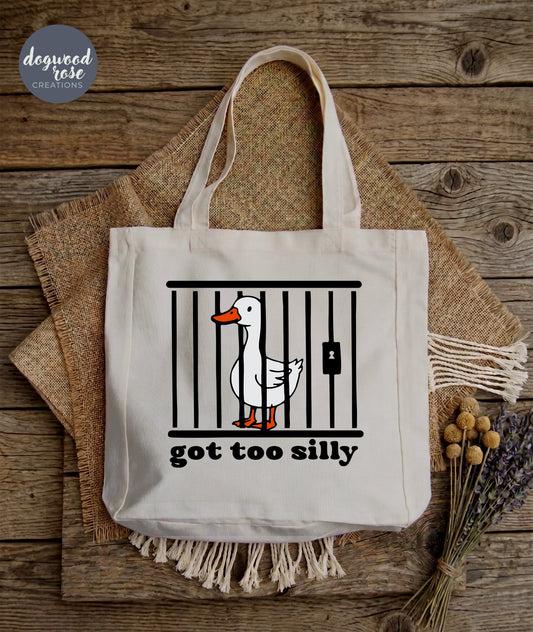 Got Too Silly Tote Bag