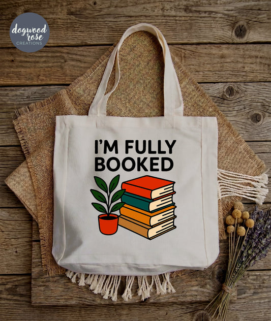 I'm Fully Booked Tote Bag