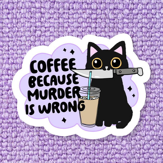 Murder is Wrong Vinyl Sticker