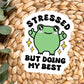 Doing My Best Vinyl Sticker