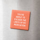 Limits of My Medication Magnet