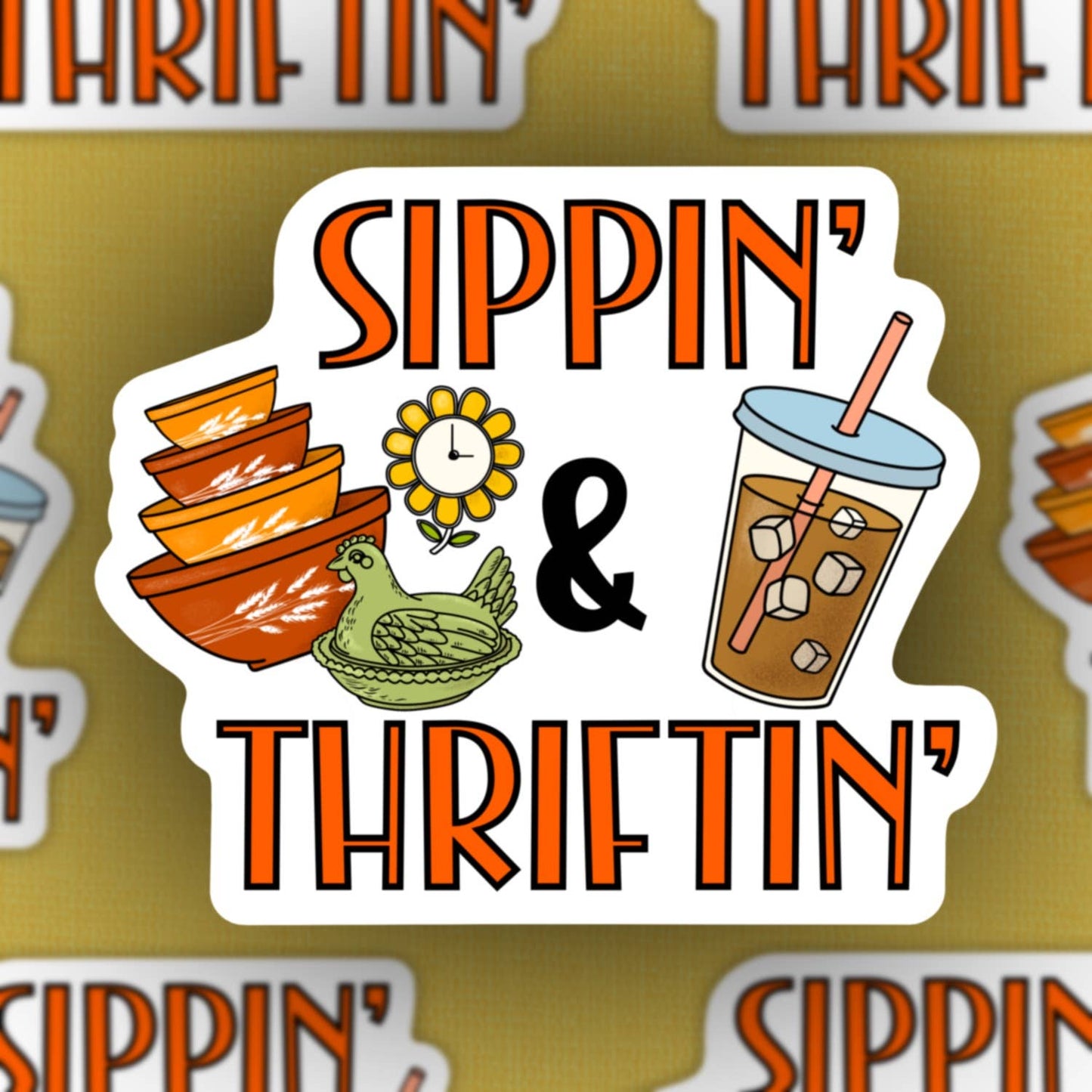 Sippin’ and Thriftin’ Sticker