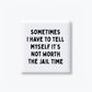 Not Worth the Jail Time Magnet