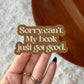 Sorry Can't Sticker