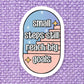 Big Goals Vinyl Sticker