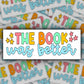 Book Was Better Sticker