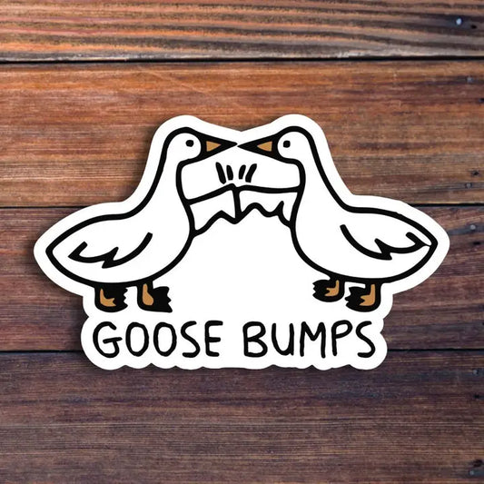 Goose Bumps Sticker