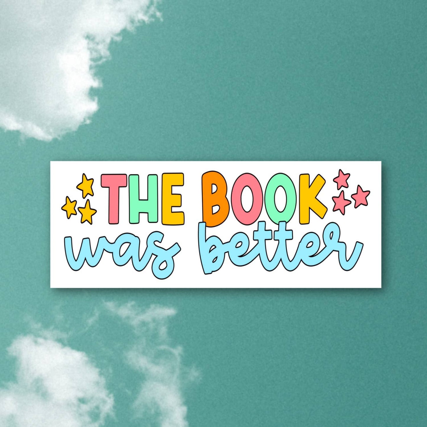 Book Was Better Sticker