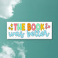 Book Was Better Sticker