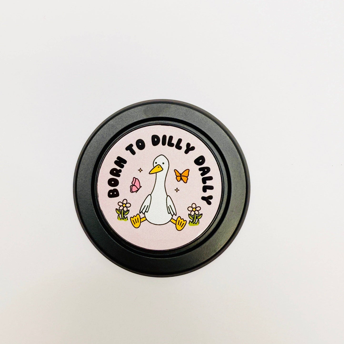 Born to Dilly Dally Magnetic Phone Grip